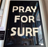 Custom Pray for Surf Wall Art - Bird + Belle